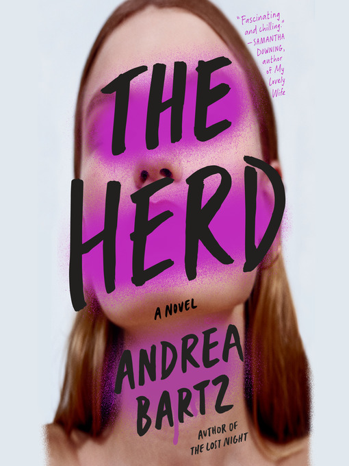 Title details for The Herd by Andrea Bartz - Available